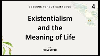 Existentialism and the Meaning of Life