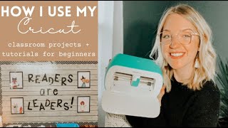 HOW I USE MY CRICUT | classroom setup projects + Cricut for beginners