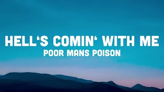 Poor Mans Poison - Hell’s Comin’ With Me (Lyrics) "and then they all fell to their knees"