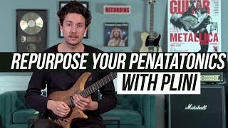 Plini Shows You How to Repurpose Your Pentatonic Scales!