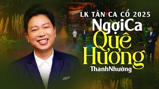 Tuyển Tập 16 Bài Vọng Cổ Chọn Lọc Hay Nhất Nghệ Sĩ Thanh Nhường 2025