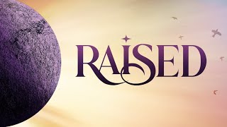 2024.03.31 - Sermon -  Raised - Pastor John Dirkse