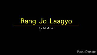 Rang Jo Laagyo 8D Song By 8D Music | Ramaiya Vastavaiya