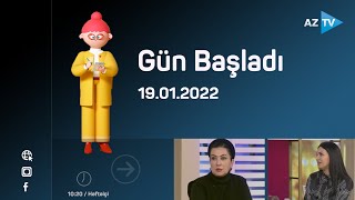 Gün başladı | 19.01.2022