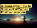 4 Sternzeichen, die ihr Schicksal 2024 zum Positiven wenden #horoskop