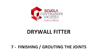 Drywall Fitter 7 - Finishing/Grouting the Joints