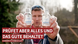 Prüfet aber alles und das Gute behaltet - Kurzinput | Tobias Kley