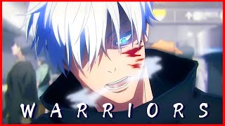 Jujutsu Kaisen「 AMV 」Warriors | Imagine Dragons |