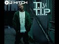 75 minutes of t.i. hits by dj hitch