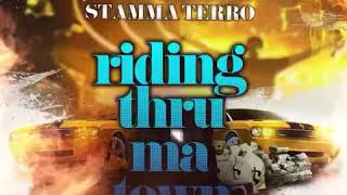 Stamma Terro (Riding Thru Ma Town)