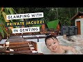 Glamping with Private Jacuzzi Hot Tub in Genting Highlands!