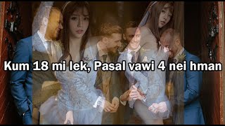 Kum 18 ah Vawi 4 pasal nei nawn | Khawlbawm Channel