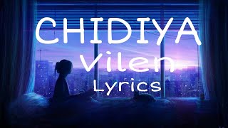 Chidiya - Lyrics | Vilen | 2021 version | Full Song Lyrics | Nabi 4u