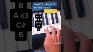 How to play Cold Cold Man (30 SECOND Piano Tutorial) - Saint Motel