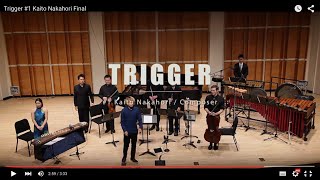 TRIGGER / Kaito Nakahori - Composer in NewYork