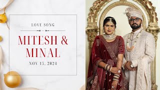 || Mitesh \u0026 Minal || Wedding || Love Song || Nov 15, 2024 || Umiya Studio USA ||