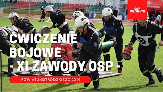 -- ĆWICZENIE BOJOWE OSP MIŁOMŁYN -- XI Powiatowe Zawody OSP Powiatu Ostródzkiego 2019