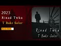 t bakr soler rinad twka official music video