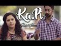 Ka.Pi (Short Film) - Mohan Nanjundan | Abishek Joseph George, Mrithula Chetlur