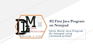 #2 First Java Program on Notepad -- Hello World Java Program On Notepad using command prompt