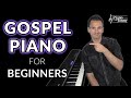 Gospel Piano: Beginners, start here 🏁