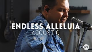 Endless Alleluia - Bethel Music, Cory Asbury - Acoustic cover
