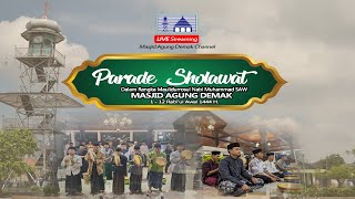 📡🔴[Live] PARADE SHOLAWAT :: Masjid Agung Demak  25.9.2023