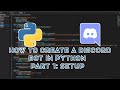 Making a Discord Bot In Python (Part 1: Setup)