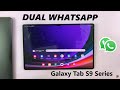 How To Set Up & Use Two WhatsApp Accounts On Samsung Galaxy Tab S9 / S9 Ultra