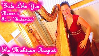 Girls Like You (Bridgerton / Maroon 5) Harp Cover + Sheet Music - The Michigan Harpist