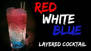 Red White Blue Layered Cocktail | Easy to Make