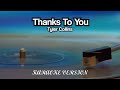 Thanks to You Tyler Collins VIDEO KARAOKE VERSION