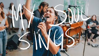 My Soul Sings - Jonathan David Helser, Melissa Helser