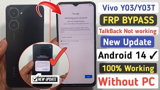 Vivo Y03/Y03T FRP/Google Bypass 100% Tested New Security Android 14 | Talkback Not Work | Without PC