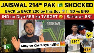 JAISWAL 214* 😱 PAK 🇵🇰 SHOCKED on INDIAN Batting vs ENG | Gill 91 Pakistan Reaction on IND vs ENG