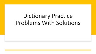 Practice problem Solutions |Dictionary Python | Python Tutorials with practice problem