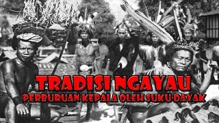 NGAYAU TRADISI BERBURU KEPALA SUKU DAYAK || #dayak #borneo #panglima