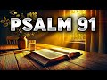 Psalm 91 : Most Powerful Prayer in the Bible and its Teachings