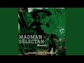 Madman Selectah Riddim