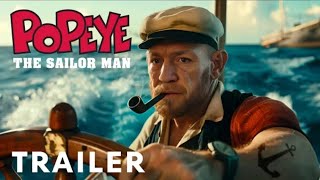 Popeye The Sailor Man - Teaser Trailer | Conor McGregor | Movie Trailer
