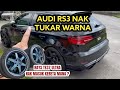 AUDI RS3 NAK TUKAR WARNA - CUN KE TAK ?