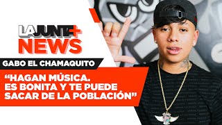 #LaJuntaNews EP #133: GABO EL CHAMAQUITO 🔥🔥