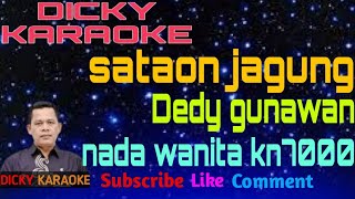 SATAON JAGUNG KARAOKE DEDY GUNAWAN  NADA WANITA  KN 7000 _ dicky keyboard