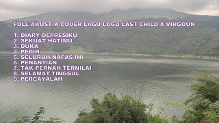 VIRGOUN X LAST CHILD FULL ALBUM COVER AKUSTIK