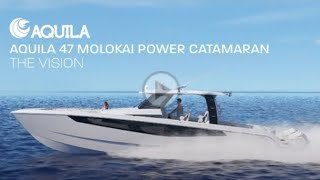 The Aquila 47 Molokai Power Catamaran has arrived!