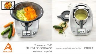 Thermomix TM5, PRUEBA DE COCINADO review en español PARTE 2 -cocinar nunca había sido tan fácil-