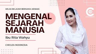 Mengenal Sejarah Manusia (Bagian ke-9)- Rita Wahyu