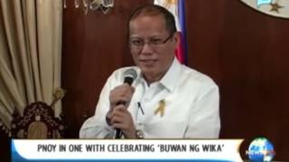 NewsLife: President Aquino in one with celebrating 'Buwan ng Wika'