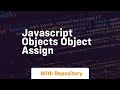 Javascript objects object assign