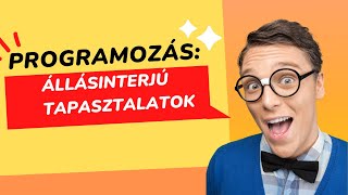 Mit tanulhat egy kezdő programozó egy állásinterjúból?